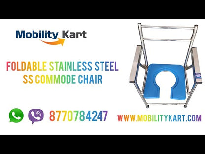 Mobility Kart Stainless Steel SS Folding Comfortable Commode Chair